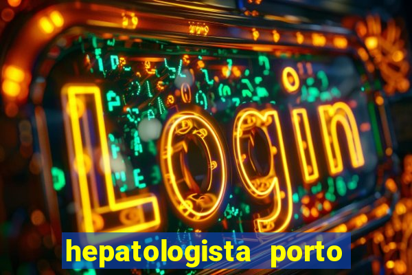 hepatologista porto alegre ipe